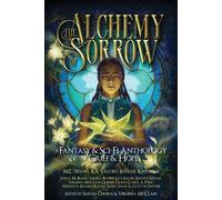 M L Wang Virginia McClain The Alchemy of Sorrow (Tascabile)
