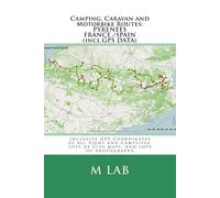 M Lab Camping, Caravan and Motorbike Routes (Tascabile)