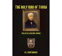M L'Abbé Janvie The Holy Man of Tours - The Life of Leo Dupon (Copertina rigida)