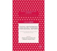 M. Landon-Hays Digital Networking for School Reform (Copertina rigida)