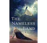M Laszlo The Nameless Land (Tascabile)