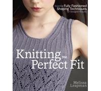 M Leapman Knitting the Perfect Fit (Tascabile)