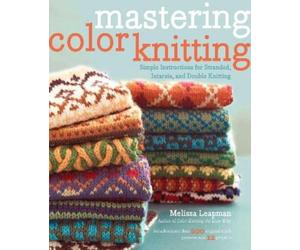 M Leapman Mastering Color Knitting (Tascabile)