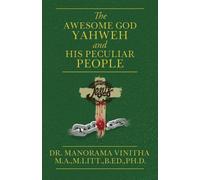 M Litt B Ed M a The Awesome God Yahweh and His Peculiar people (Tascabile)