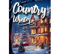 M M Adina Country Winter Coloring Book For Adult-Cozy Countryside Sc (Tascabile)