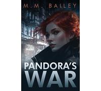 M M Bailey Pandora's War (Tascabile)