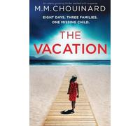 M M Chouinard The Vacation (Tascabile)