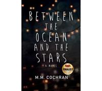 M M Cochran Between the Ocean and the Stars (Tascabile)