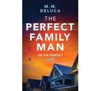 M M DeLuca The Perfect Family Man (Tascabile)
