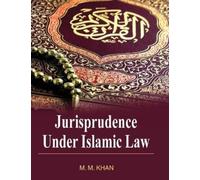 M. M. Khan Jurisprudence Under Islamic Law (Copertina rigida)