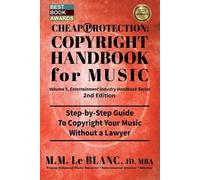 M M Le Blanc CHEAP PROTECTION COPYRIGHT HANDBOOK FOR MUSIC, 2nd Edit (Tascabile)