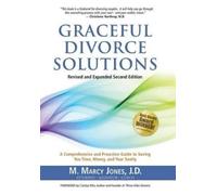 M Marcy Jones J D Graceful Divorce Solutions (Copertina rigida)