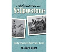 M. Mark Miller Adventures in Yellowstone (Tascabile)