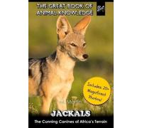 M Martin Jackals: The Cunning Canines of Africa’s Terrain (The Great (Tascabile)