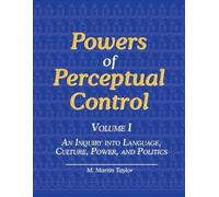 M Martin Taylor Powers of Perceptual Control, Volume I (Tascabile)