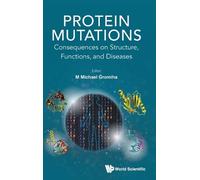 M Michael Gromi Protein Mutations: Consequences On Structure, (Copertina rigida)