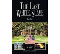 M Missy The Last White Slave (Tascabile)