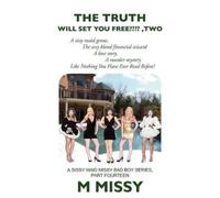 M Missy The Truth Will Set Your Free, Two (Tascabile)
