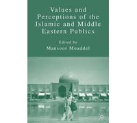M. Moaddel Values and Perceptions of the Islamic and Middle E (Copertina rigida)