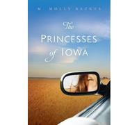 M. Molly Backes The Princesses of Iowa (Copertina rigida)