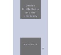 M. Morris Jewish Intellectuals and the University (Tascabile)