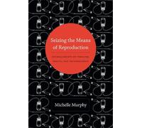 M. Murphy Seizing the Means of Reproduction (Copertina rigida)