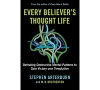 M N Brotherton Stephen Arterbur Every Believer's Thought Lif (Copertina rigida)