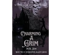 M N Lash Charming A Grim (Tascabile) Draxmere Academy of Conjuring