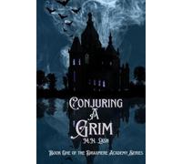 M N Lash Conjuring A Grim (Tascabile) Draxmere Academy of Conjuring