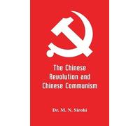 M N Sirohi The Chinese Revolution and Chinese Communism (Copertina rigida)