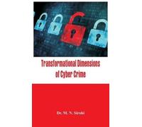 M. N. Sirohi Transformational Dimensions of Cyber Crime (Copertina rigida)