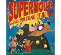 M. N. Tahl Supermouse and the Volcano of Doom (Copertina rigida) Supermouse
