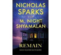 M. Night Shyamalan Nich Remain (Nunca olvides que te quiero) (Spani (Tascabile)