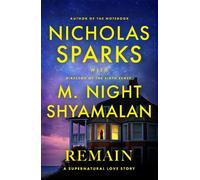M. Night Shyamalan Nicholas Sparks Remain (Tascabile)