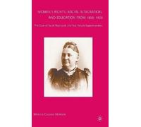 M. Noraian Women’s Rights, Racial Integration, and Education (Copertina rigida)