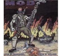 M.O.D. - Loved By Thousands...Hated