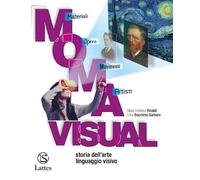 M.O.M.A. visual. Con Album dell'arte, Mi preparo per l'interrogazione e Cardboard. Per la Scuola media. Con DVD video. Linguaggio visivo-Storia ... di realtà. Letture d'opera (Vol. A-B-C)