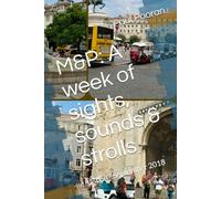 M&P: A week of sights, sounds & strolls: Lisbon - September 2018