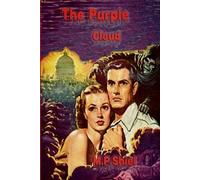 M P Shiel The Purple Cloud (Tascabile)