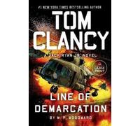 M.P. Woodward Tom Clancy Line of Demarcation (Tascabile) Jack Ryan Jr. Novel