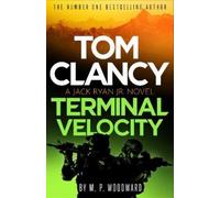 M.P. Woodward Tom Clancy Terminal Velocity (Tascabile) Jack Ryan, Jr.