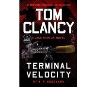 M.P. Woodward Tom Clancy Terminal Velocity (Tascabile) Jack Ryan Jr. Novel