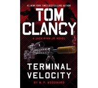M.P. Woodward Tom Clancy Terminal Velocity (Tascabile) Jack Ryan Jr. Novel