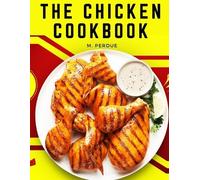M Perdue The Chicken Cookbook (Tascabile)