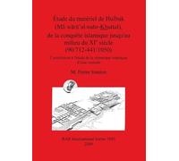 M Pierre Siméon Étude du matériel de Hulbuk (M waxa' al-nahr Khuttal (Tascabile)