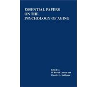 M Powell Lawton Essential Papers on the Psychology of Aging (Tascabile)