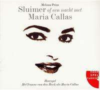 M. Prins Sluimer of een nacht met Maria Callas (HoorSpelFabriek) (CD)