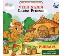 M. Purba Veer Nandi Learns Patience (Tascabile) The Mighty Explorers