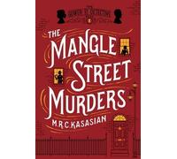 M. R. C. Kasasian The Mangle Street Murders (Tascabile) Gower Street Detectives