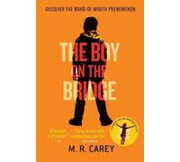 M R Carey Boy on the Bridge (Tascabile)